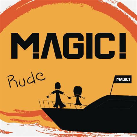 Rude by magic